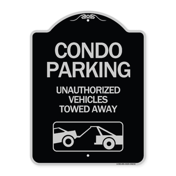 Signmission Condo Parking Unauthorized Vehicles Towed Away Heavy-Gauge Aluminum Sign, 24" x 18", BS-1824-24238 A-DES-BS-1824-24238 - main